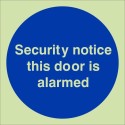 Glow in the Dark Security Notice This Door Is Alarmed Door Sign