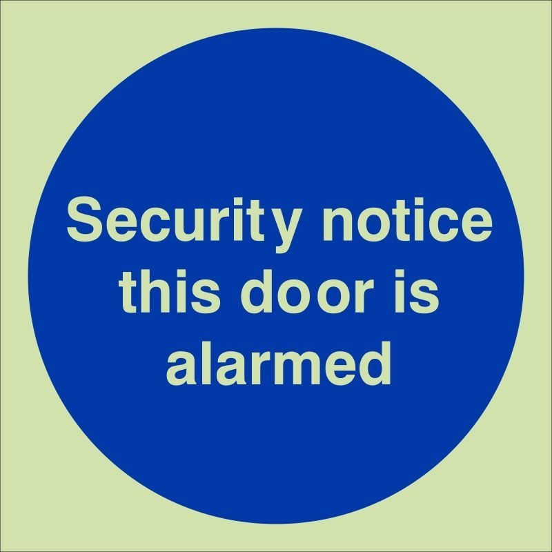 Glow in the Dark Security Notice This Door Is Alarmed Door Sign