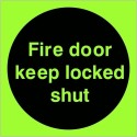 copy of Fire Door Keep Locked Shut Photoluminescent Sign