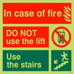 Glow In The Dark Incase Of Fire Do Not Use The Lift Fire Action Notice Sign 150mm x 150mm - Class C