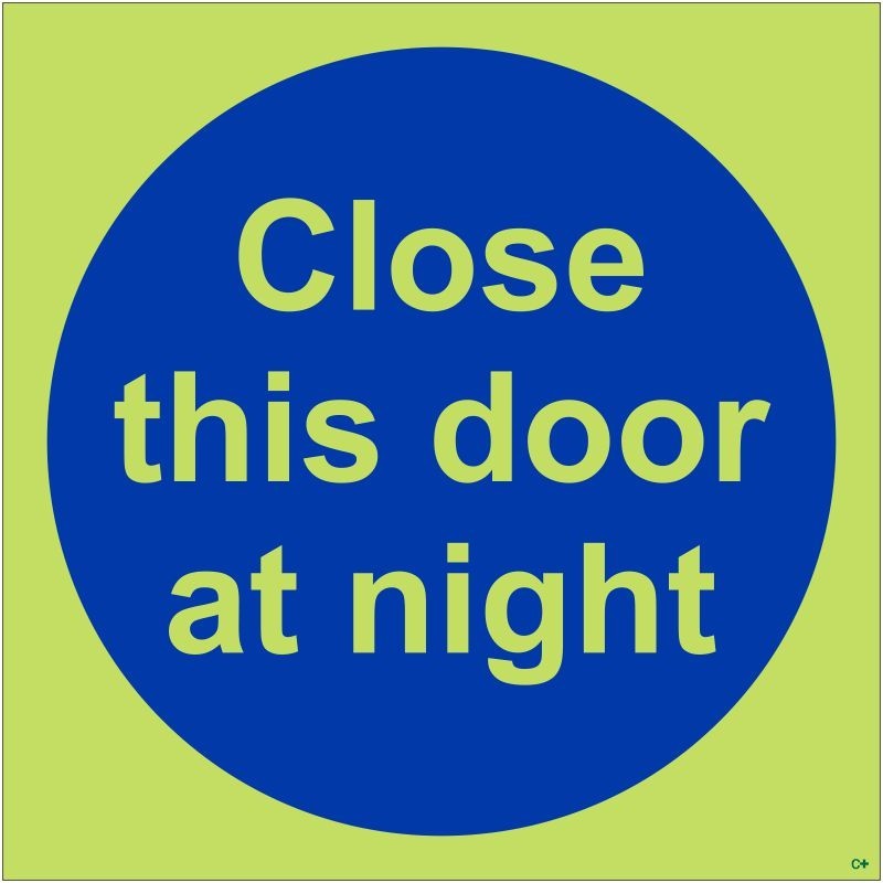 Glow In The Dark Close This Door At Night Door Sign - Class C