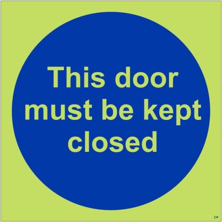 copy of This Door Must Be Kept Closed Photoluminescent Sign