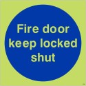 copy of Fire Door Keep Locked Shut Photoluminescent Sign