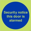 Glow in the Dark Security Notice This Door Is Alarmed Door Sign