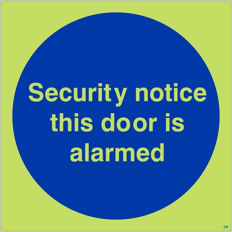 Glow in the Dark Security Notice This Door Is Alarmed Door Sign - Class C