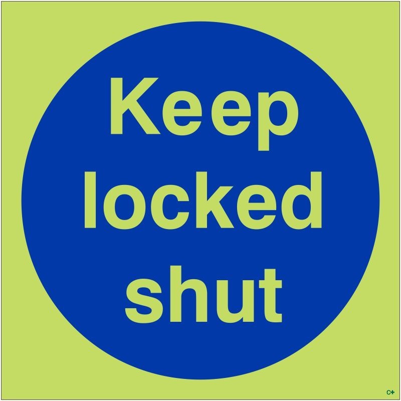 Glow in the Dark Keep Locked Shut Door Sign - Class C