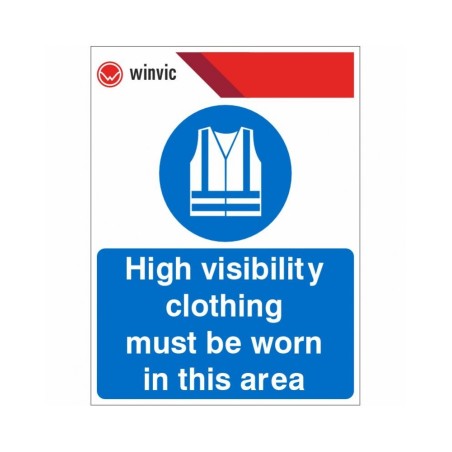 High Visibility Clothing Must Be Worn In This Area