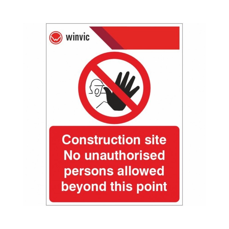 Construction Site No Unauthorised Persons Allowed