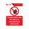 Construction Site No Entry To Unauthorised Personnel