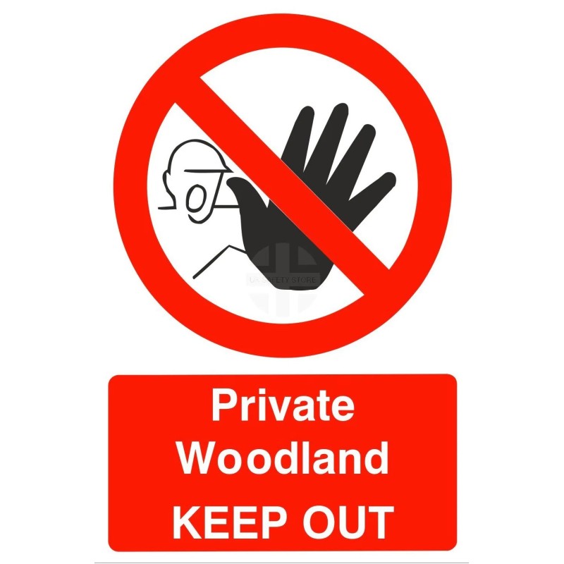 Private Woodland Keep Out Sign