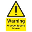 Warning Woodchippers In Use Sign