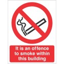 It Is An Offence To Smoke Within This Building Sign