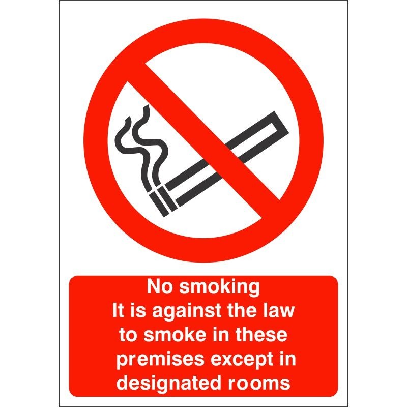 No Smoking It Is Against The Law To Smoke In These Premises Except In Designated Rooms Sign