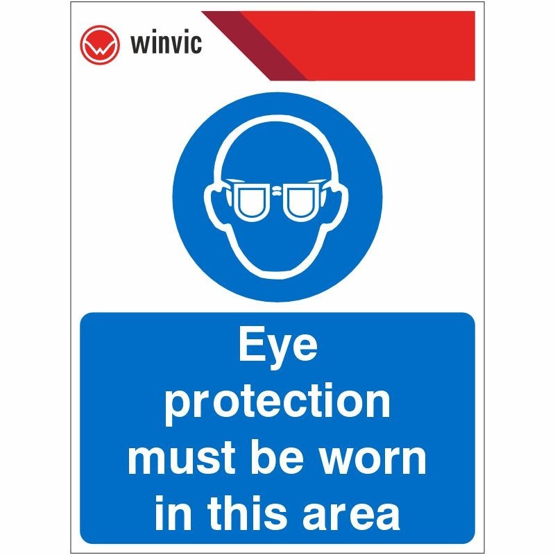 Eye Protection Must Be Worn In This Area Sign