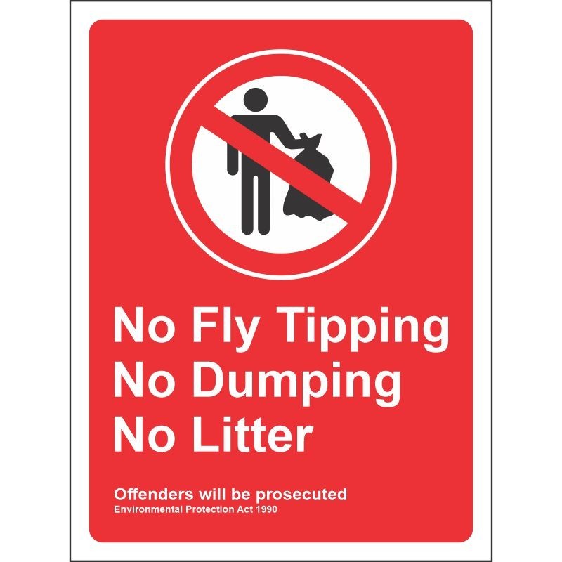 No Fly Tipping No Dumping  No Litter Sign