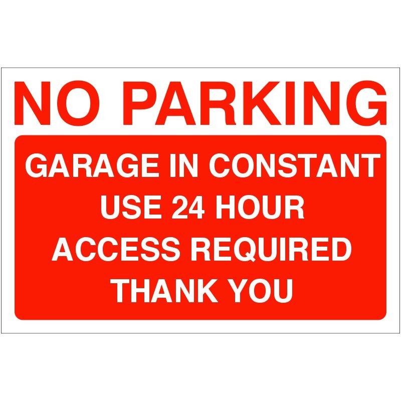 No Parking Garage In Constant Use Sign