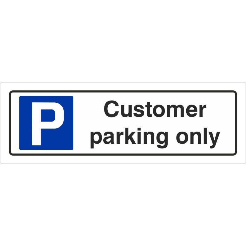 Customer Parking Only Sign