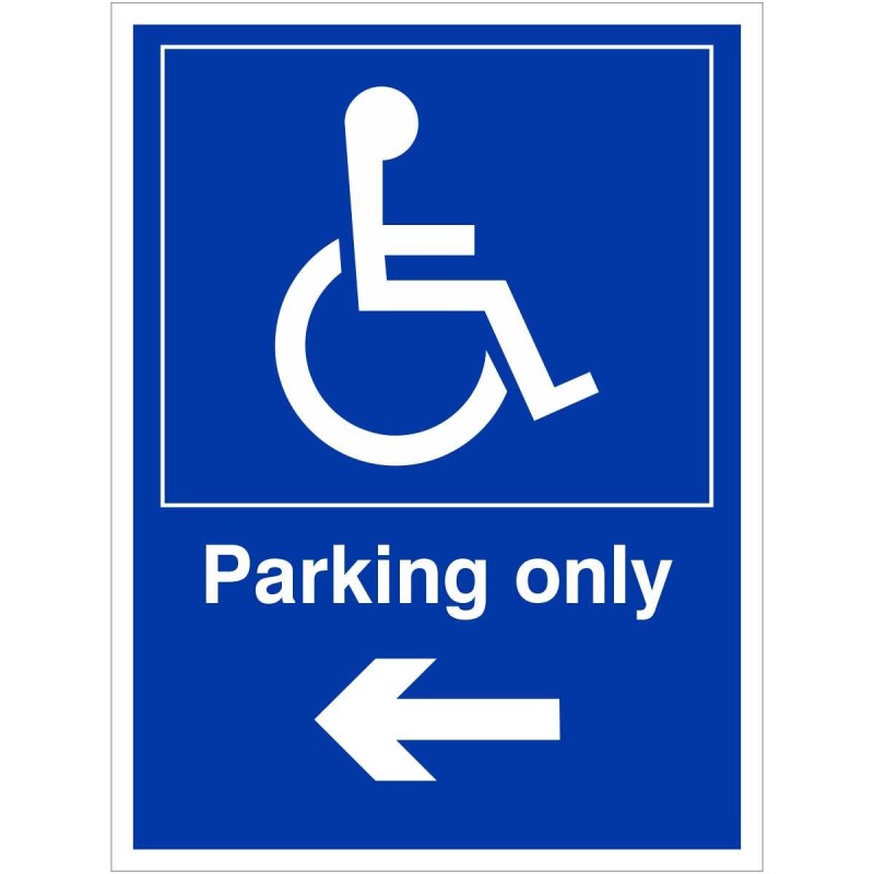 Parking Only (Arrow Left) Disabled Sign