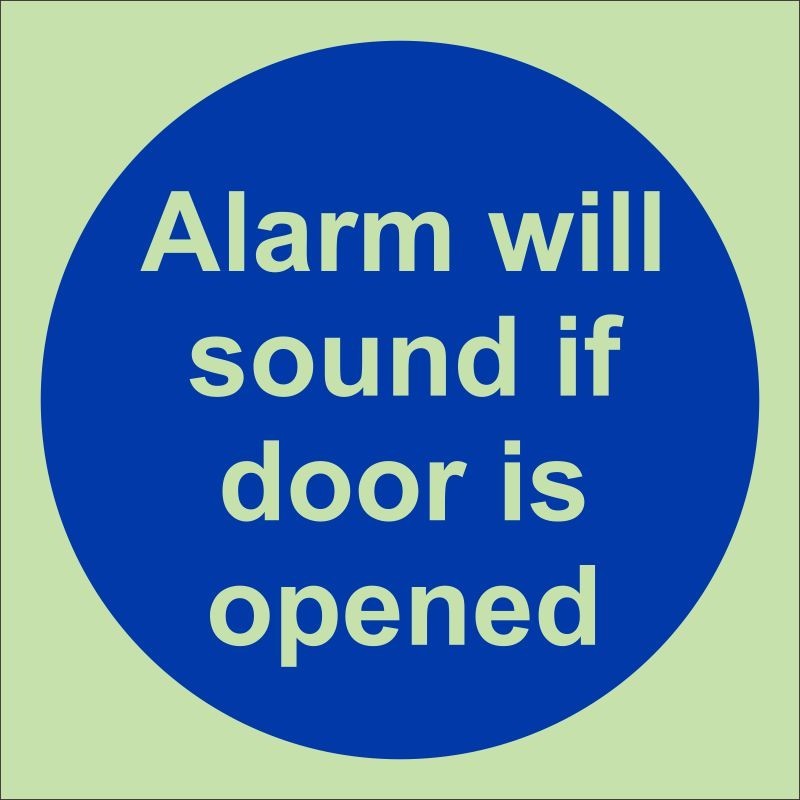 Glow In The Dark Alarm Will Sound If Door Is Opened Door Sign