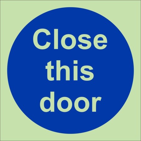 Glow in the Dark Close This Door Sign