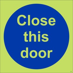 Glow in the Dark Close This Door Sign