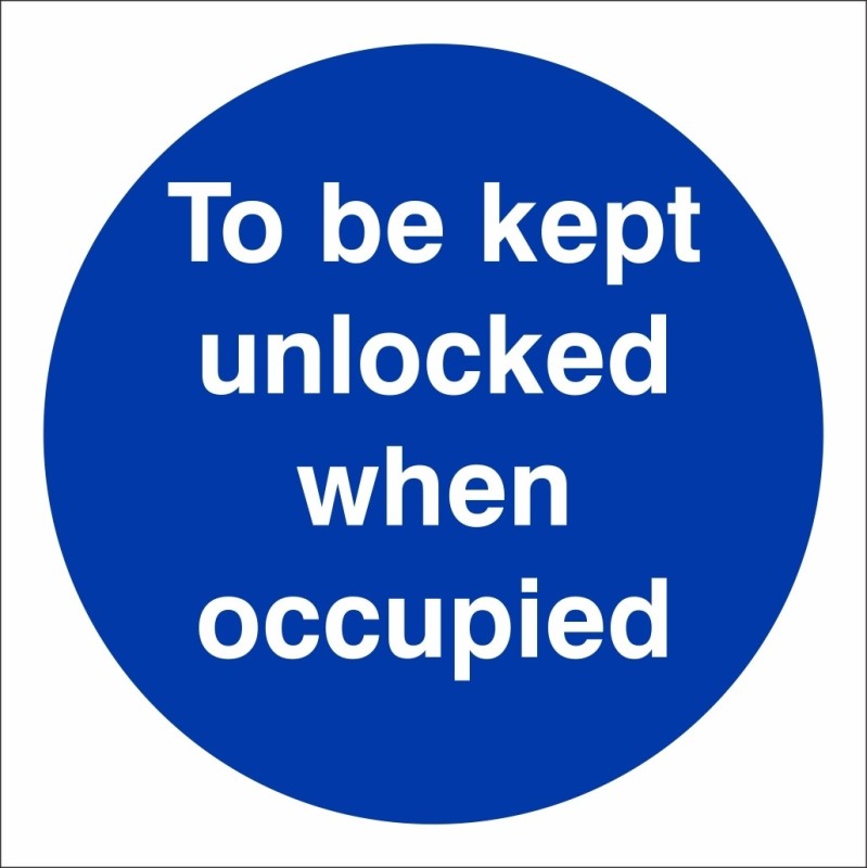 To Be Kept Unlocked When Occupied Door Sign