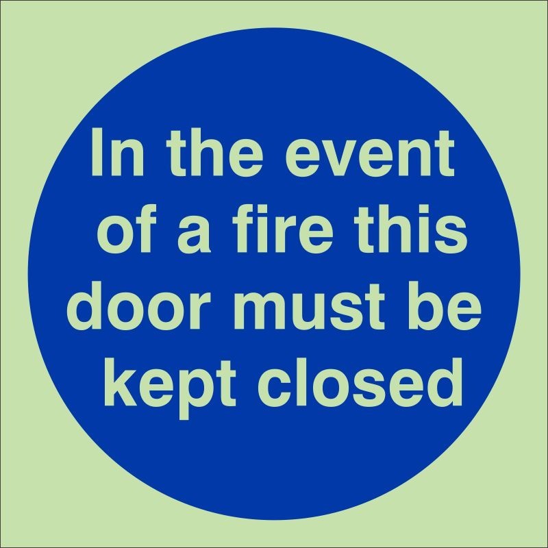 Glow in the Dark In The Event Of A Fire This Door Must Be Kept Closed Door Sign