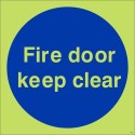 Glow in the Dark Fire Door Keep Clear photoluminescent mandatory sign