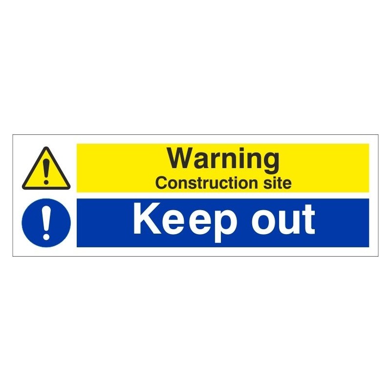 Warning Construction Site Keep Out Sign