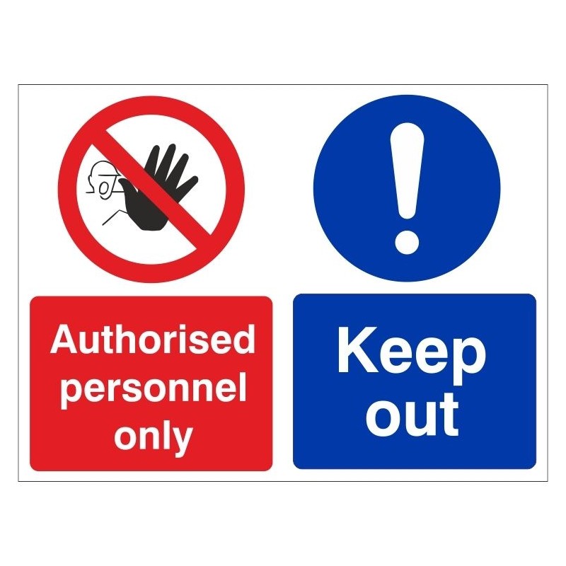 Authorised Personnel Only Keep Out Multi Message sign