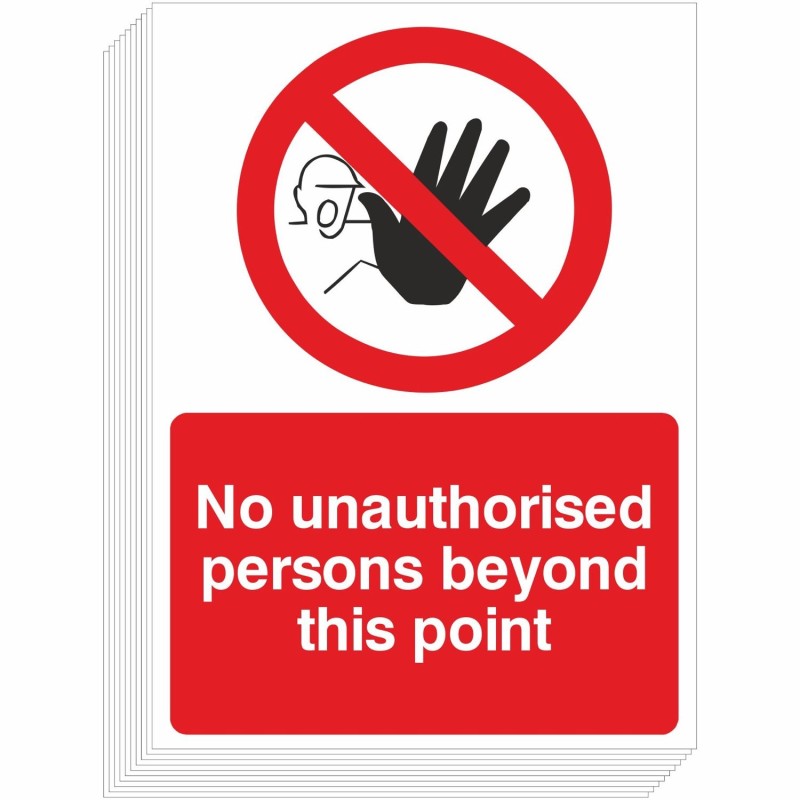 Pack of 10 No Unauthorised Persons Beyond This Point Signs