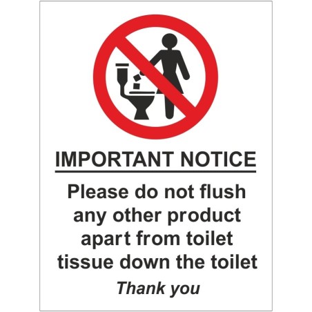 Please Do Not Flush Any Other Product Apart From Toilet Tissue Down The Toilet Sign